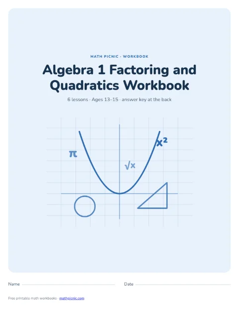Algebra 1 Factoring and Quadratics Workbook cover